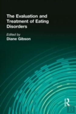 Bertrand.pt - The Evaluation And Treatment Of Eating Disorders