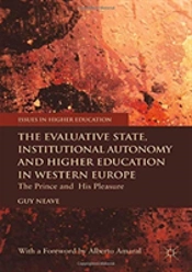 The Evaluative State, Institutional Autonomy And Re-Engineering Higher Education In Western Europe