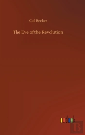 The Eve Of The Revolution