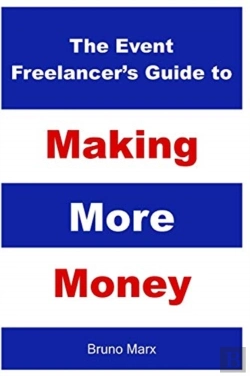 Bertrand.pt - The Event Freelancer'S Guide To Making More Money