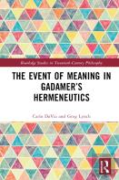 The Event Of Meaning In Gadamerâ€™S Hermeneutics