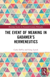 The Event Of Meaning In Gadamerâ€™S Hermeneutics