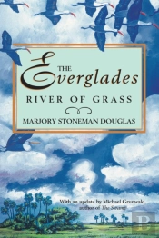 The Everglades: River Of Grass
