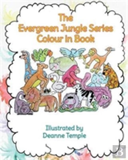 Bertrand.pt - The Evergreen Jungle Series Colour In Book