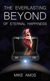 The Everlasting Beyond Of Eternal Happiness