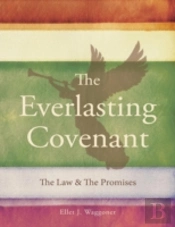 The Everlasting Covenant: The Law & The Promises