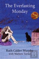 The Everlasting Monday