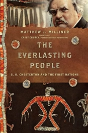 The Everlasting People Â€“ G. K. Chesterton And The First Nations