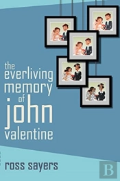 The Everliving Memory Of John Valentine