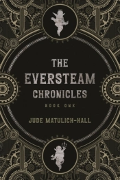The Eversteam Chronicles