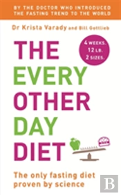 The Every Other Day Diet