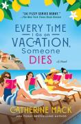 The Every Time I Go On Vacation, Someone Dies