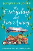 The Everyday And Far Away