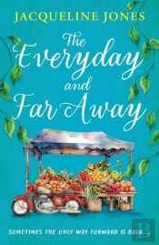 The Everyday And Far Away