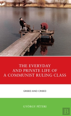 Bertrand.pt - The Everyday And Private Life Of A Communist Ruling Class