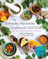 The Everyday Ayurveda Cookbook