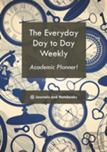 The Everyday Day To Day Weekly Academic Planner!