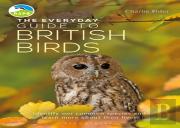 The Everyday Guide To British Birds