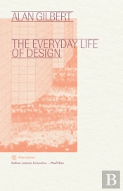 The Everyday Life Of Design