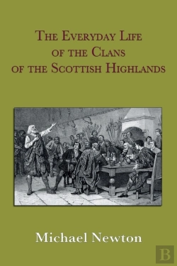 Bertrand.pt - The Everyday Life Of The Clans Of The Scottish Highlands