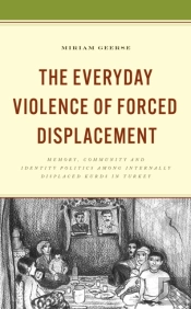 The Everyday Violence Of Forced Displacement
