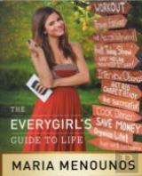 The Everygirl'S Guide To Life