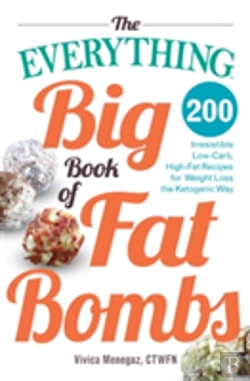 Bertrand.pt - The Everything Big Book Of Fat Bombs