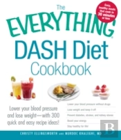 The Everything Dash Diet Cookbook