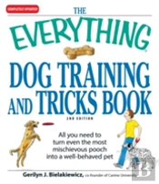 The Everything Dog Training And Tricks Book