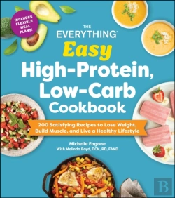 Bertrand.pt - The Everything Easy High-Protein, Low-Carb Cookbook