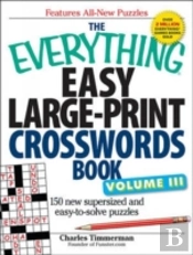 The Everything Easy Large-Print Crosswords Book, Volume Iii