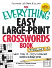 The Everything Easy Large-Print Crosswords Book, Volume Vi