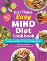 The Everything Easy Mind Diet Cookbook