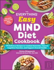 The Everything Easy Mind Diet Cookbook