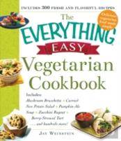 The Everything Easy Vegetarian Cookbook