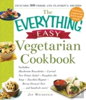 The Everything Easy Vegetarian Cookbook