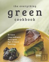 The Everything Green Cookbook