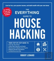 The Everything Guide To House Hacking