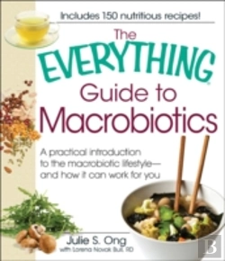 Bertrand.pt - The Everything Guide To Macrobiotics