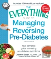 The Everything Guide To Managing And Reversing Pre-Diabetes