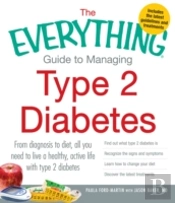 The Everything Guide To Managing Type 2 Diabetes