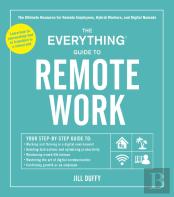 The Everything Guide To Remote Work