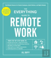 The Everything Guide To Remote Work