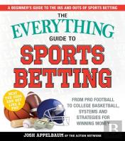 The Everything Guide To Sports Betting
