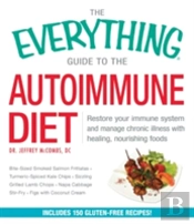 The Everything Guide To The Autoimmune Diet