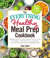 The Everything Healthy Meal Prep Cookbook