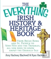 The Everything Irish History & Heritage Book