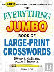 The Everything Jumbo Book Of Large-Print Crosswords