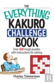 The Everything Kakuro Challenge Book