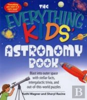 The Everything Kids' Astronomy Book